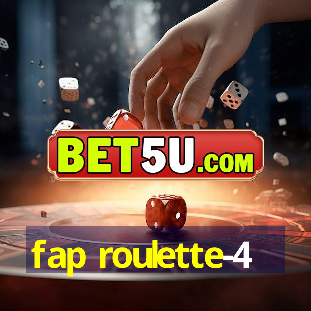 fap roulette